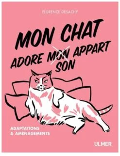 Livre - Mon Chat Adore (mon) Son Appart