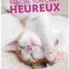 Livre - Rendre Son Chat Heureux -Animalerie rendre son chat heureux