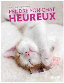 Livre - Rendre Son Chat Heureux
